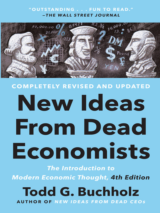 Title details for New Ideas from Dead Economists by Todd G. Buchholz - Available